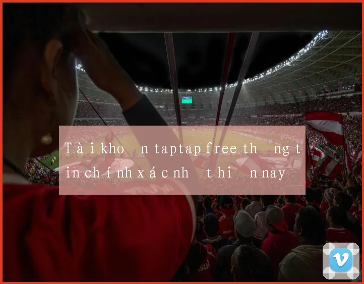 Tài khoản taptap free thông tin chính xác nhất hiện nay