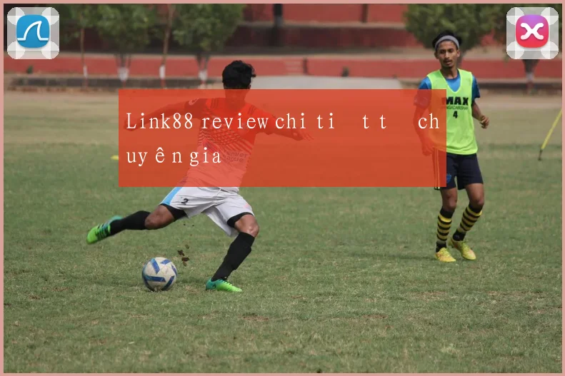 Link88 review chi tiết từ chuyên gia