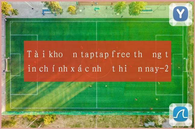 Tài khoản taptap free thông tin chính xác nhất hiện nay