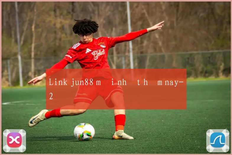 Link jun88 mới nhất hôm nay